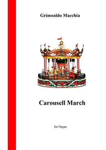Carousell March: Marcia per Organo